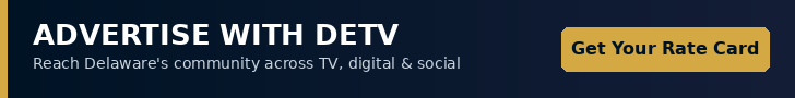 Advertise with DETV - reach Delaware's community across TV, digital and social