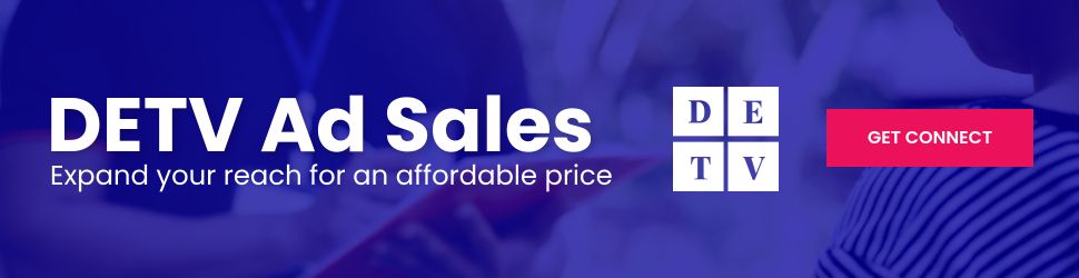 Advertise with DETV - affordable rates